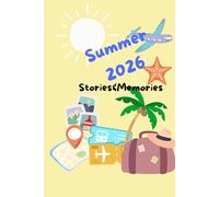 Summer 2026: Stories & Memories -Summer 2026