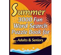 Summer 3000 Fun Word Search Puzzle Book for Adults & Seniors: Large Print Activity Book with Solutions
