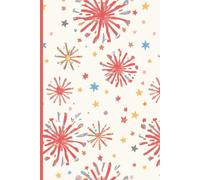 Summer 4th of July Journal for Kids, Teens, and Adults: Cute 6 X9 Lined Journal: A Patriotic Memory Book for Vacation Adventures, Fireworks, Road Trips, Bucket Lists, and Independence Day