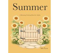 Summer: A Relaxing Coloring Book for Adults (Seasons)