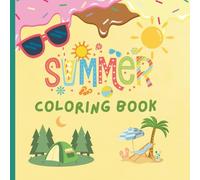 Summer Activities Coloring Book for Kids: Fun in the Sun Coloring book for Preschool Children Ages 2-5