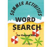 Summer Activities Word Search: For Curious Kids