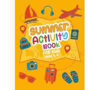 Summer Activity Book: A Fun-Filled Workbook of Coloring, Puzzles, and Learning for Preschool and Kindergarten Kids Ages 4-6 (Bold & Easy Coloring Books)