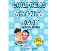 SUMMER ACTIVITY BOOK: CHILDRENS ACTIVITY BOOK (AGE 4-7)