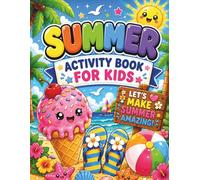 Summer Activity Book for Kids Ages 4-8: 50 Fun Pages of Mazes, Dot-to-Dot, Word Search, how to draw and trace lines A Screen-Free Summer Workbook for Boys and Girls at Home or on the Go