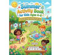 Summer Activity Book for Kids Ages 4-8: Fun Learning Activities Including Tracing, Coloring, Mazes, Word Searches, and More