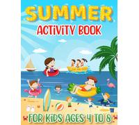 Summer Activity Book for Kids Ages 4-8: Mazes, Word Searches, Dot to Dot, Spot the Difference, Coloring Pages and More!