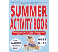 SUMMER ACTIVITY BOOK for Kids Ages 8 - 12: Keeps kids entertained, laughing and learning - No screen required! | Packed with Fun Activities, Puzzles ... Coloring Pages | (Family Fun Collection)