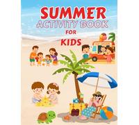 SUMMER ACTIVITY BOOK FOR KIDS: Coloring, Tracing, Mazes, Puzzles, Matching, and Fun Beach Activities