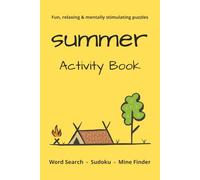 Summer Activity Book for Teens, Adults and Seniors: Easy-to-Read Puzzles Including Word Search, Sudoku and Mine Finder | Holiday Relaxation and Fun