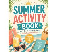 Summer Activity Book: Word Search, Sudoku & Mazes for Relaxation and Fun