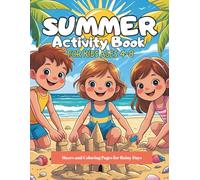 SUMMER ACTIVITY COLORING BOOK For Kids Ages 4-8: Mazes and Coloring Pages for Rainy Days.