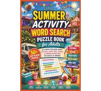SUMMER ACTIVITY WORD SEARCH PUZZLE BOOK FOR ADULTS: 50+ Easy-to-Read Word Find Puzzles About Travel, Festivals, Road Trips & Adventure Vacations | 6×9 ... Gift. (SUNSHINE ESCAPES WORD SEARCH SERIES)
