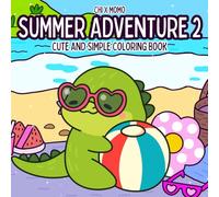 Summer Adventure 2 Coloring Book: Cute and Simple Coloring Book for Adults and Kids, Bold and Easy Designs for Relaxation with Summer Themed ... Gift for Vacation, Holidays, and Free Time