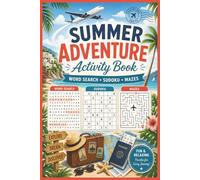 Summer Adventure Activity Book for Adults and Seniors: Easy-to-Read Puzzle Book | 90 fun brain games including Word Search, Sudoku and Mazes | Relaxation and Fun