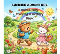 Summer Adventure: Bold & Easy Coloring & Activity Book for Kids Ages 4-8 | 50+ Fun Pages with Mazes, Hidden Objects, Dot-to-Dot & More | Theo & Luna Adventures