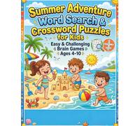 Summer Adventure Word Search & Crossword Puzzles for Kids: Challenging Activities for Ages 4-10 - Perfect for Summer Learning, Travel, and Screen-Free Fun