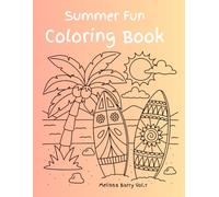 Summer Adventures Coloring Book for kids ages 2-8: 20 Fun & Easy Beach, Camping, Surfing, Ocean & Vacation Coloring Pages for Boys & Girls | Perfect for Summer Break, Road Trips & Rainy Days