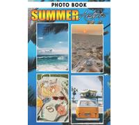 Summer Aesthetic Photo Book: Amazing Gift For Friends With Beautiful Photos Of Summer Vibes To Relax And Unwind | A Great Present For Special Occasions