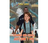 Summer and Chaos Just Don't Mix