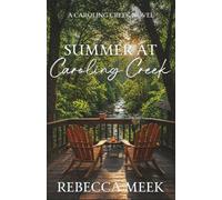 Summer at Caroling Creek: A Clean Summer Romance Read