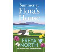 Summer at Flora's House: a moving, atmospheric and uplifing island story from one of the UK's best loved authors: 3