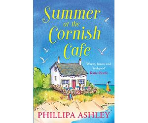Summer at the Cornish Café: The perfect summer romance for 2018 (The Cornish Café Series, Book 1) (The Cornish Cafe Series) [Idioma Inglés]