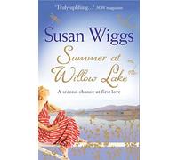 SUMMER AT WILLOW LAKE: A Captivating Romance Novel of Family Secrets and Rediscovered Love: Book 1 (The Lakeshore Chronicles)