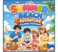 Summer Beach Adventure Coloring Storybook for Kids: Exciting Seaside Activities, Ocean Discovery & Summer SEL Fun for Ages 3-8