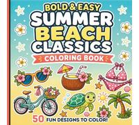 Summer Beach Classics: Bold and Easy Coloring Book: 50 Cute Summer Designs for Relaxation, Stress Relief and Fun (Pocket Joy Bold and Easy)