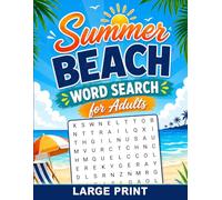 Summer Beach Word Search for Adults Large Print: Fun and Relaxing Seasonal Word Find Puzzle | Stress Relief 2100 Words - 100 Summer Themed Word Find Puzzle