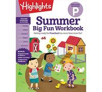 Summer Big Fun Workbook Preschool Readiness: Summer Preschool Learning Activity Book with Letter Tracing, Writing Practice and More for Kids Ages 3-5 (Highlights Summer Learning)