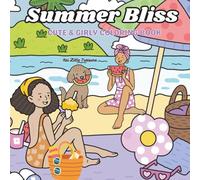 Summer Bliss: Cute & Girly Coloring book