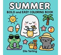 Summer - Bold and Easy Coloring Book for Kids and Adults (Seasonal Bold & Easy Coloring Books)