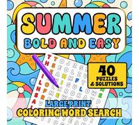 Summer Bold And Easy Coloring Word Search: Easy Large Print Word Search Puzzles for Seniors, Adults & Teens, Seasonal Themed Word Find Puzzles With ... Coloring Word Searches - The Four Seasons)