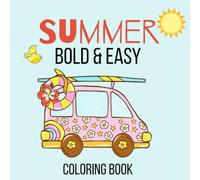 Summer Bold & Easy: Coloring Book