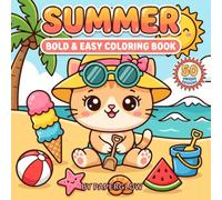 Summer Bold & Easy Coloring Book for Kids Ages 6-12: 50 Cute & Simple Big Coloring Pages with Beach, Animals & Summer Fun for Boys and Girls