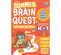 Summer Brain Quest: Between Grades K & 1
