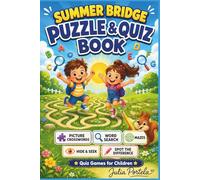 Summer Bridge Puzzle & Quiz Book: Picture Crosswords Word Search Mazes Hide & Seek Spot The Difference Quiz Games for Children Julia Portela
