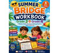 Summer Bridge Workbook Grade 3 to Grade 4: A Fun 6-Week Learning Adventure to Strengthen Math, Reading, Writing, and Critical Thinking Before Fourth Grade