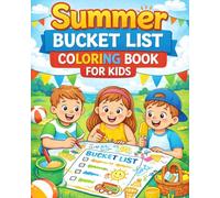 Summer Bucket List Coloring Book for Kids: Fun Activities to Color and Check Off All Summer Long (Seasonal Bucket List Coloring Books)
