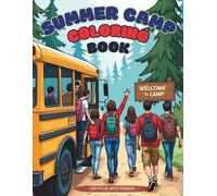Summer Camp Adventures: Coloring Book for Kids, Teens & Campers - Bold & Easy, Simple & Engaging Designs for Relaxation & Fun, Featuring Tents, ... Coloring Book Series by Artsy Richesse)