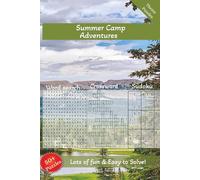 Summer Camp adventures Word Search, Crossword and Sudoku Puzzle Book: Word Search, Crossword & Sudoku Puzzles with Easy-to-Read Print about Summer ... 121 Pages | 50+ Puzzles for Adults & Teens