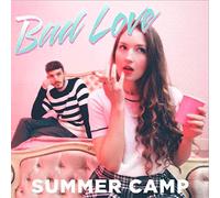 Summer Camp - Bad Love