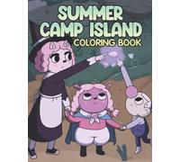 Summër Camp Isļand Coloring Book: Relaxing Coloring Pages With Super Cool Characters Illustrations For Teens, Adults To Color And Relax