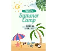 Summer Camp Journal: Fill In the Blank with Summer Camp Journal Prompts: 80 Pages