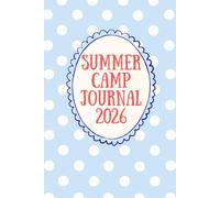 Summer Camp Journal & Memory Book: Blue Polka Dot Preppy Notebook for Campers and Counselors 120 Half Lined, Half Blank Pages for Writing and ... Blue Polka Dot Notebook, Camp Essentials