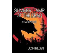 Summer Camp Of The Dead Season 1
