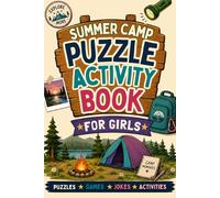 Summer Camp Puzzle Activity Book for Girls: The Perfect Bunk Gift for Campers with Puzzles, Games, Journal Pages and Summer Camp Activities