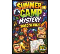 Summer Camp Word Search for Kids Ages 8-12: Mystery Puzzle Book with Hidden Clues, Fun Brain Games, and Outdoor Adventure Themes: 55 Easy to Read ... (Camp Clue Mysteries Word Search Books)